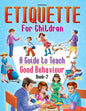 Dreamland Etiquette for Children Book 2 - A Guide to Teach Good Behaviour