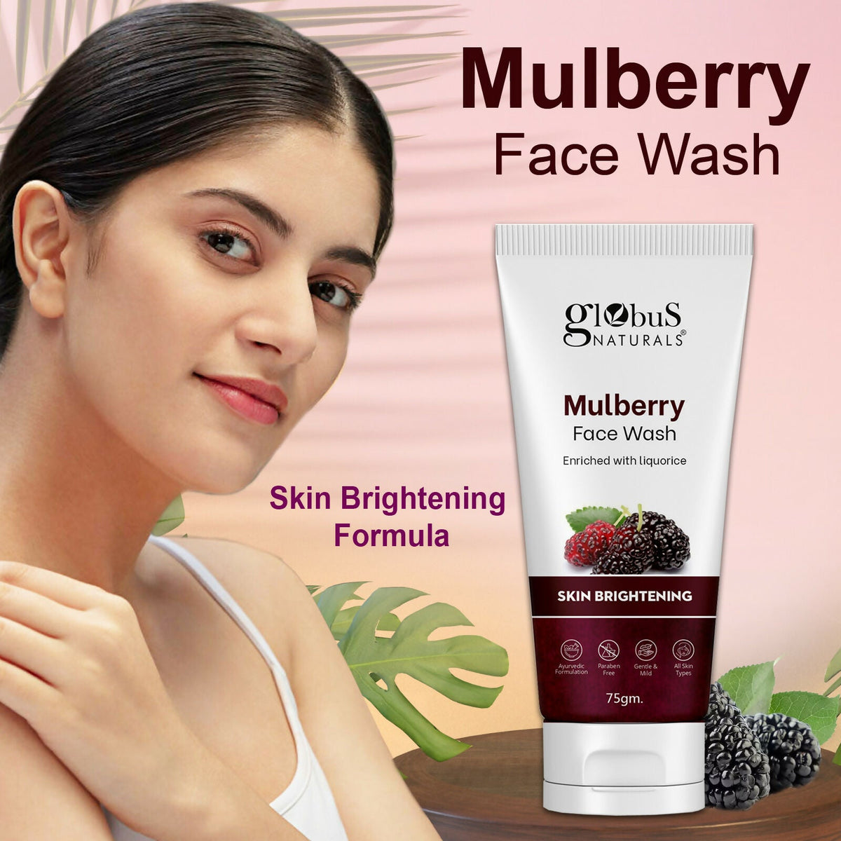 Globus Naturals Mulberry Fairness Face Wash, Suitable For All Skin Types