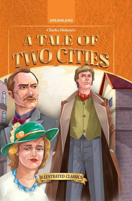 Dreamland Publications A Tale of Two Cities- Illustrated Abridged Classics for Children with Practice Questions : Children Classic Fiction Book