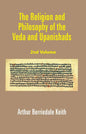 The Religion and Philosophy of the Veda and Upanishads 2nd - Gyan Books
