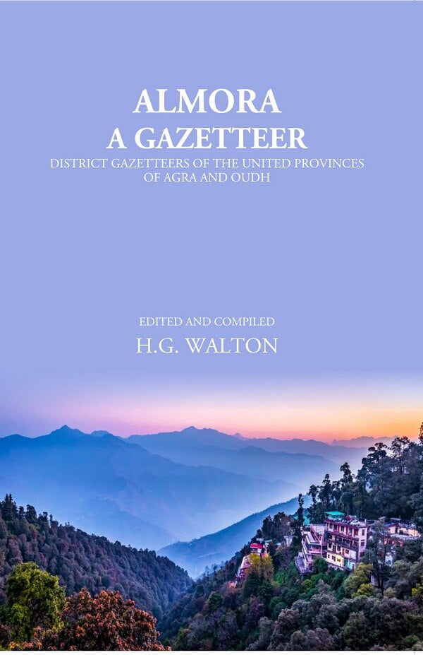Almora: A Gazetteer - Gyan Books