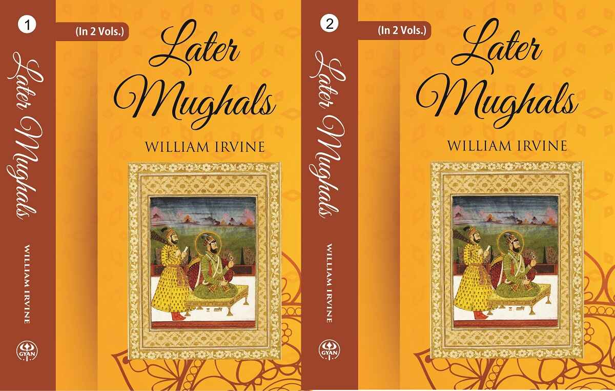 Later Mughals (1707-1739) 2 Vols. Set - Gyan Books