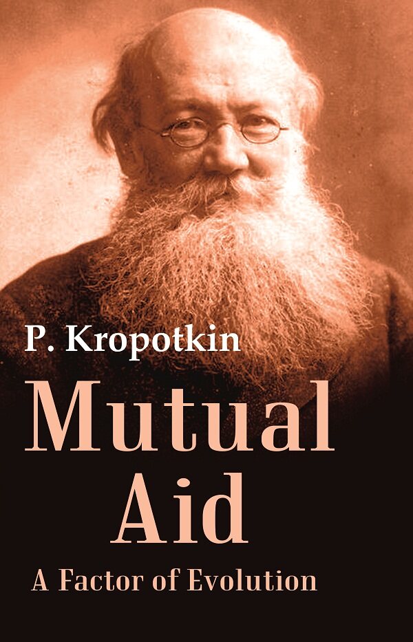 Mutual Aid A Factor of Evolution - Gyan Books