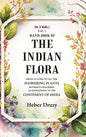 Hand-Book of the Indian Flora Being a Guide to all the Flowering Plants Hitherto Described as Indigenous to the Continent of India 1st - Gyan Books