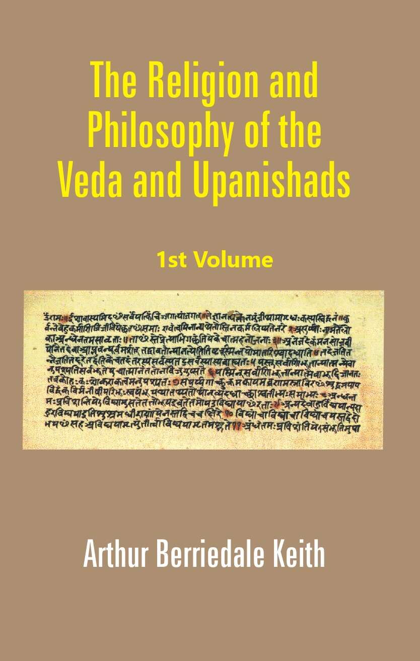 The Religion and Philosophy of the Veda and Upanishads 1st - Gyan Books