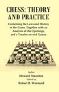 Chess : Theory And Practice : Containing The Laws And History Of The Game, Together With An Analysis Of The Openings - Gyan Books
