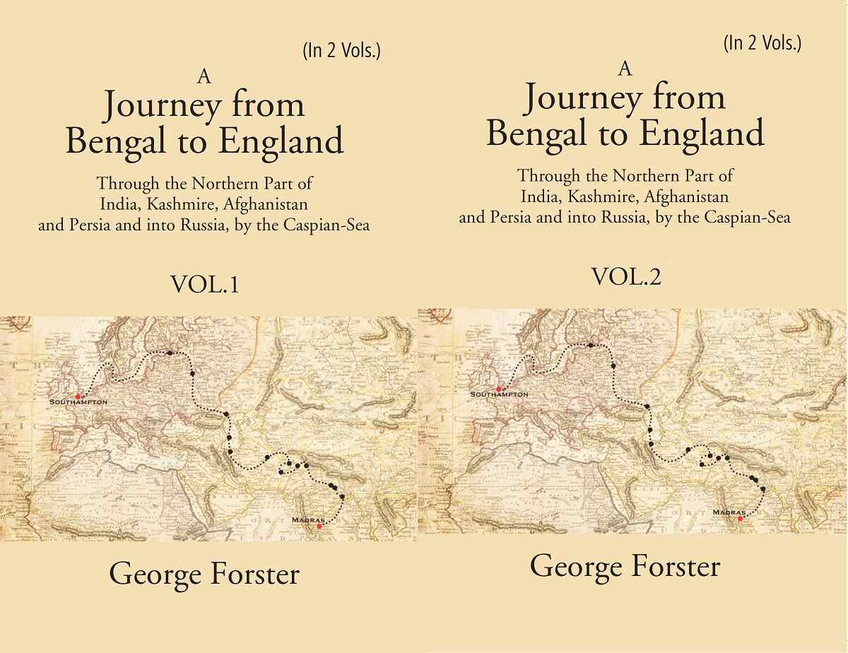 A Journey Form Bengal To England, Through The Northern Part Of India, Kashmire, Afghanistan And 2 Vols. Set - Gyan Books