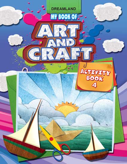 Dreamland My Book of Art & Craft Part -4