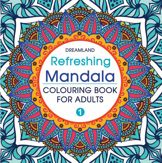Dreamland Refreshing Mandala- Colouring Book for Adults Book 1