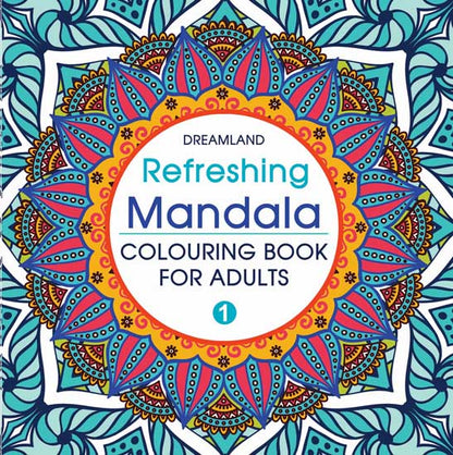 Dreamland Refreshing Mandala- Colouring Book for Adults Book 1