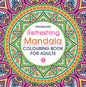 Dreamland Refreshing Mandala- Colouring Book for Adults Book 2