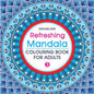 Dreamland Refreshing Mandala - Colouring Book for Adults Book 3