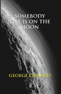 Somebody Else Is On the Moon: the Search For Alien Artifacts - Gyan Books