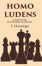 Homo Ludens: A Study of the PlayElement in Culture - Gyan Books