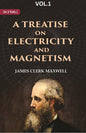 A Treatise on Electricity and Magnetism 1st - Gyan Books