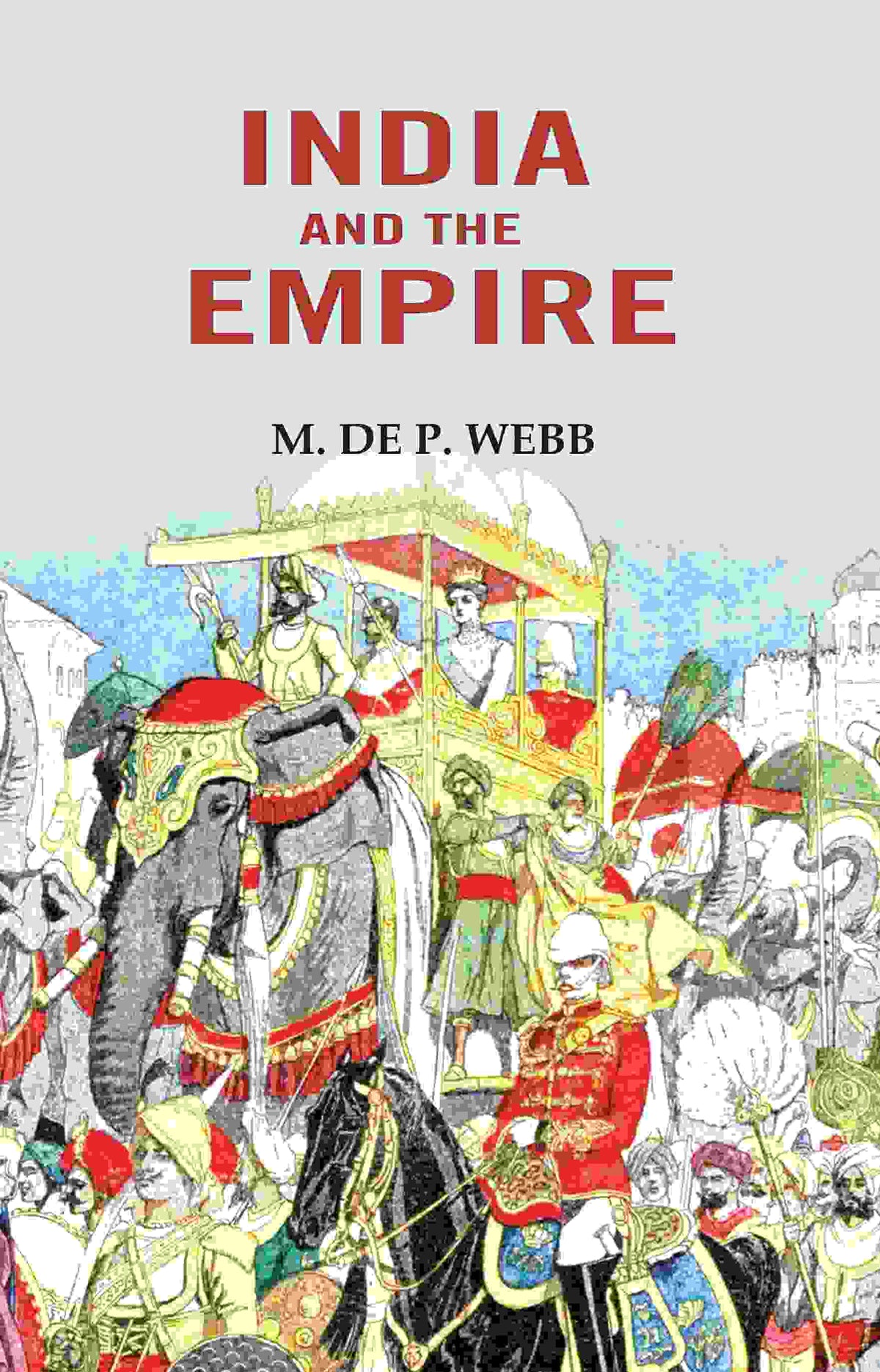 India and the Empire - Gyan Books