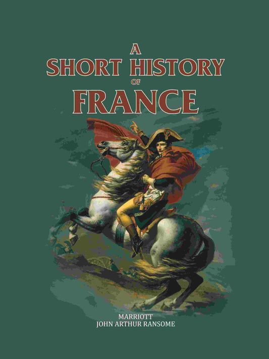 A Short History Of France - Gyan Books
