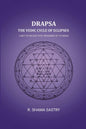 Drapsa: The Vedic Cycle Of Eclipses: A Key to unlock thye treasures of th Vedas - Gyan Books