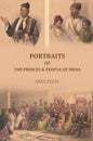 Portraits Of The Princes And People of India - Gyan Books