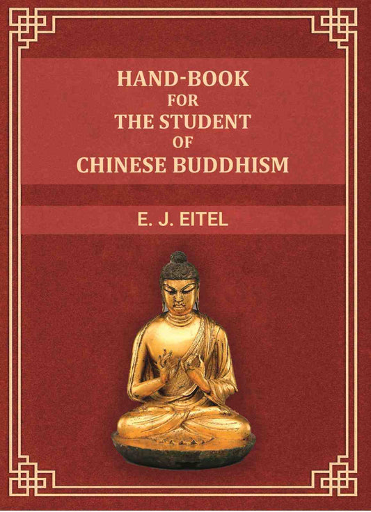 Hand-Book for the Student of Chinese Buddhism - Gyan Books