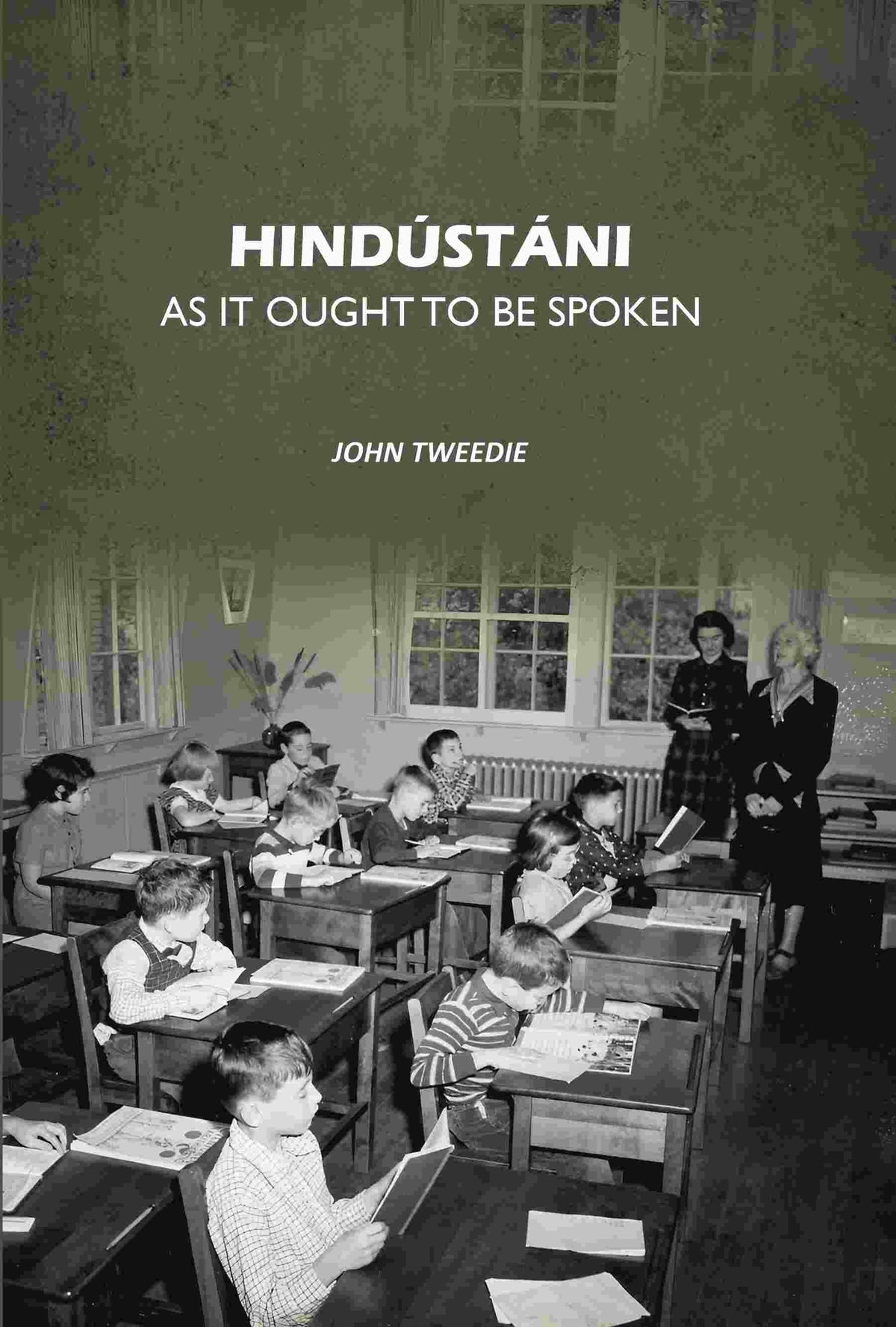 Hindústáni As It Ought To Be Spoken - Gyan Books