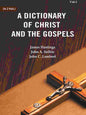 A Dictionary of Christ and the Gospels (1st) - Gyan Books