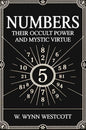 Numbers: their occult power and mystic virtue - Gyan Books