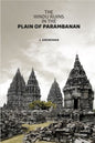 The Hindu Ruins In The Plain of Parambanan - Gyan Books