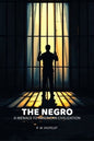 The Negro: A Menace To American Civilization - Gyan Books