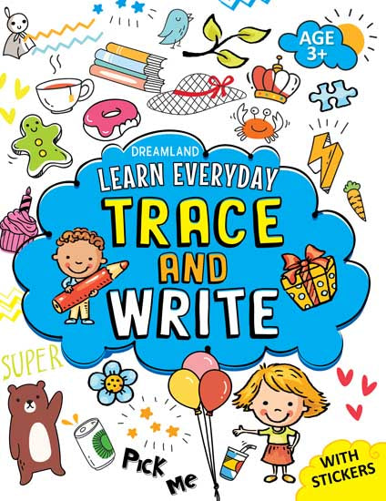 Dreamland Learn Everyday Trace and Write- Age 3+