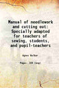 Manual of needlework and cutting out - Gyan Books