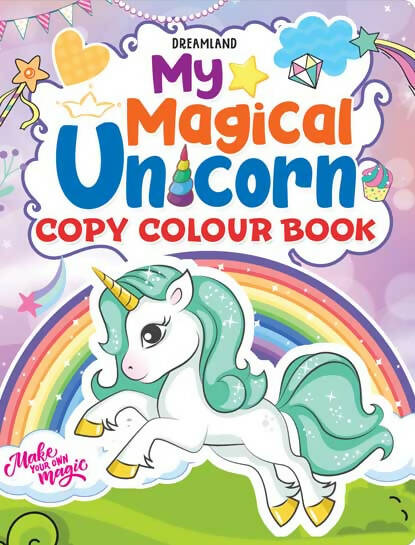 Dreamland My Magical Unicorn Copy Colour Book for Children Age 2 -7 Years