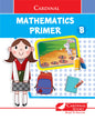 Cardinal Mathematics Primer B|Senior KG|Pattern & Shapes|Number 1-100|Skip Counting|Fun Learning Maths Activity Book| Ages 3-7 Years