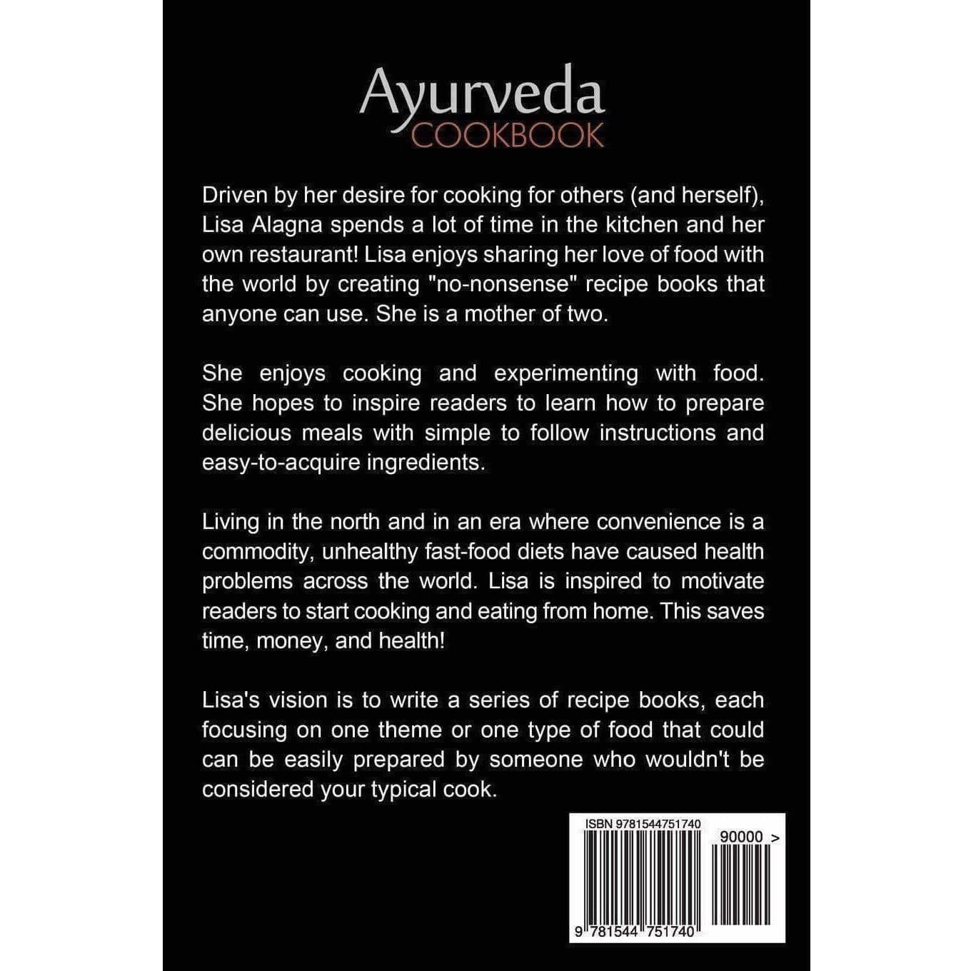 Ayurveda Cookbook: An Ayurvedic Recipes to Improve Holistic Health, Wellness and Relieve Stress