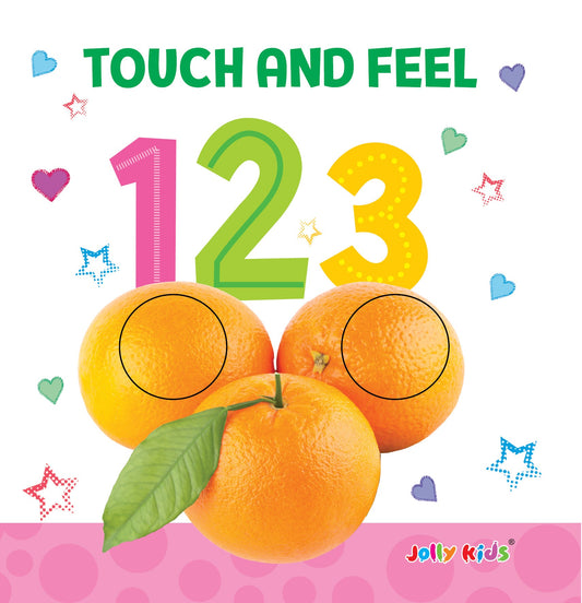 Jolly Kids Touch and Feel Board Book: 123| Picture Book for Kids Ages 1-4 Years|Number Book| Touch & Feel Activity Book
