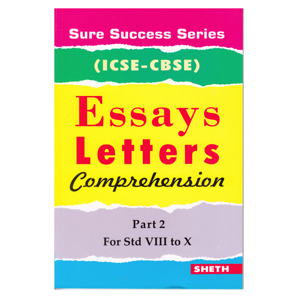 Sure Success Essays Letters Comprehension Part 2 for Std VIII to X (ICSE & CBSE)