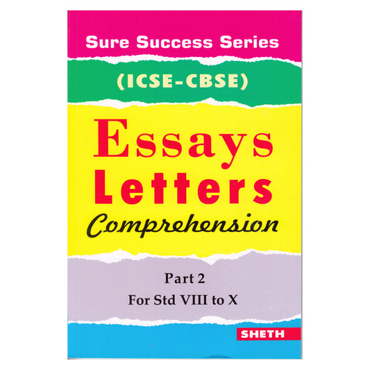 Sure Success Essays Letters Comprehension Part 2 for Std VIII to X (ICSE & CBSE)