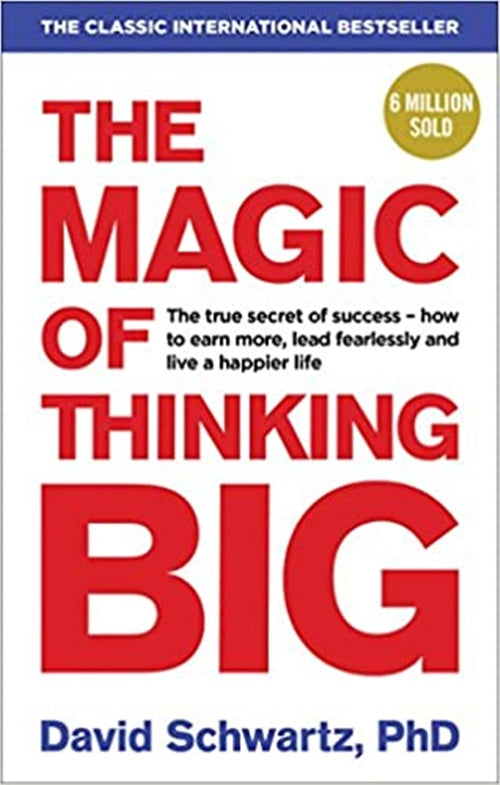 The Magic Of Thinking Big