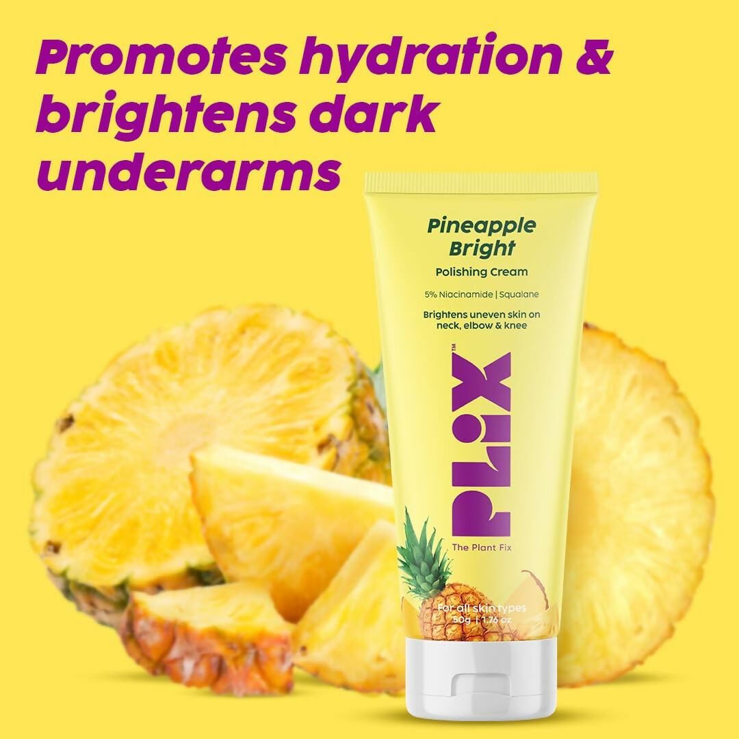 PLIX The Plant Fix Pineapple 5% Niacinamide Bright Polishing Cream For Neck, Knees & Elbows