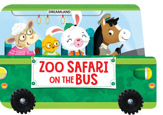 Dreamland Zoo Safari on the Bus- A Shaped Board book with Wheels : Children Picture Board Book