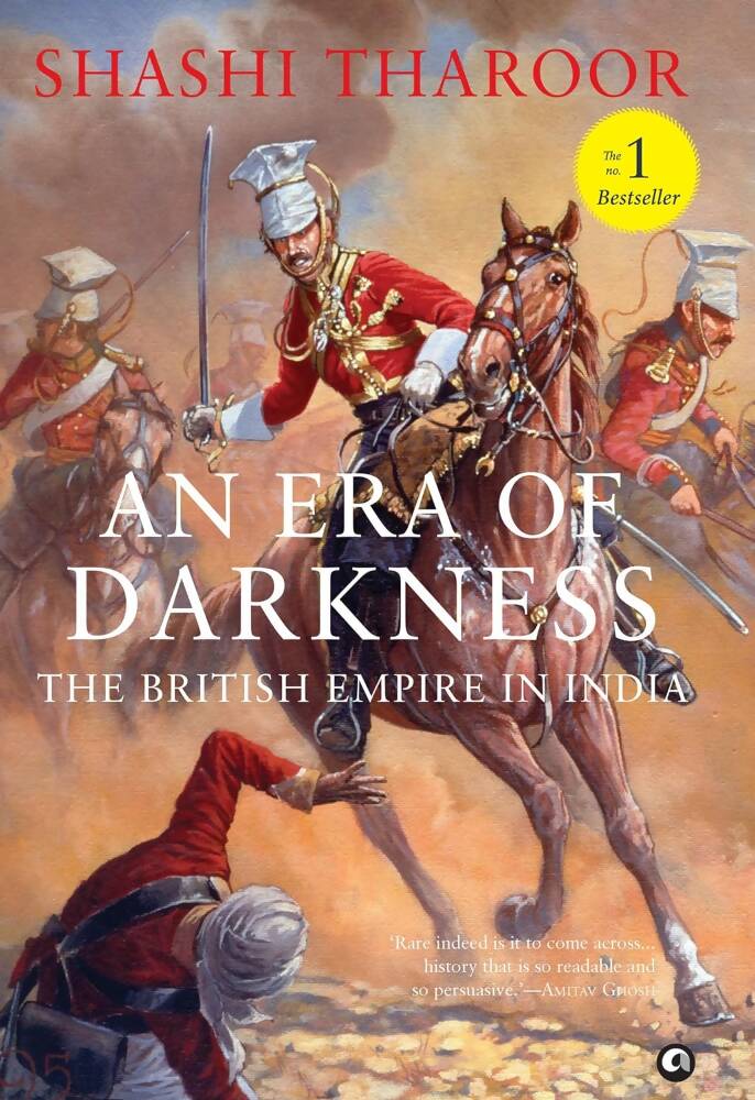 An Era of Darkness The British Empire in India By Shashi Tharoor