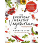 The Everyday Healthy Vegetarian by Nandita Iyer