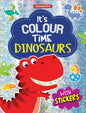 Dreamland Dinosaurs- It's Colour time with Stickers : Children Drawing, Painting & Colouring Book