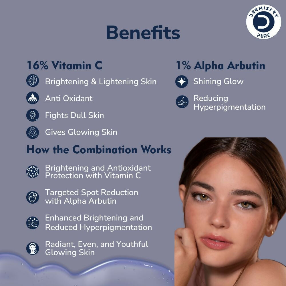 Dermistry Pure 16% Vitamin C 1% Alpha Arbutin Skin Light Bright Glowing Spot Corrector Face Serum